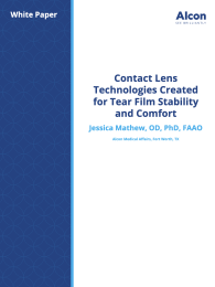 Contact Lens Technologies Created for Tear Film Stability and Comfort