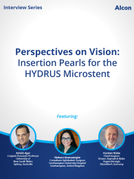Perspectives on Vision: Insertion Pearls for the HYDRUS Microstent